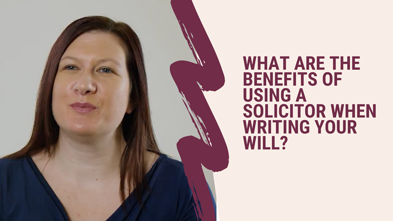 What are the benefits of using a solicitor when writing your will? Hunton & Garget Solicitors