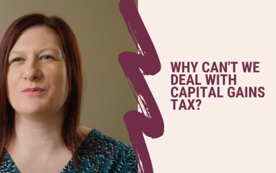 Why can’t we deal with capital gains tax?